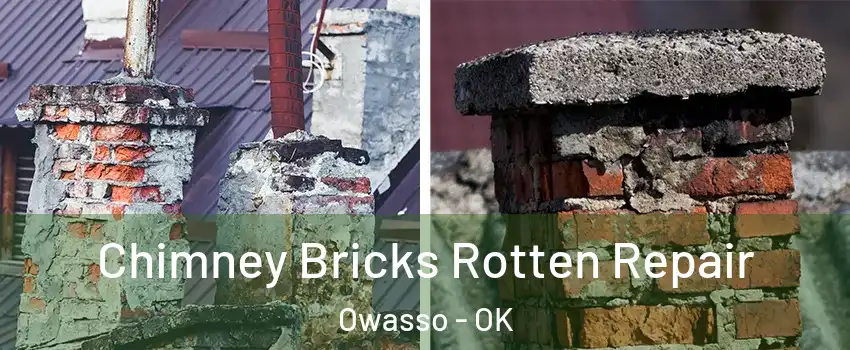  Chimney Bricks Rotten Repair Owasso - OK