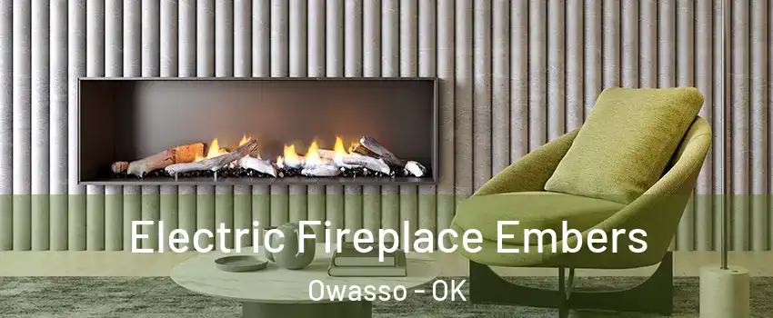  Electric Fireplace Embers Owasso - OK