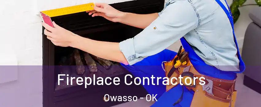  Fireplace Contractors Owasso - OK