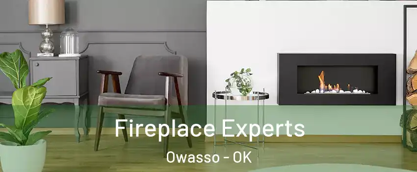  Fireplace Experts Owasso - OK