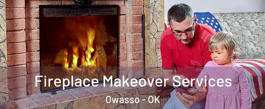 Fireplace Makeover Services Owasso - OK
