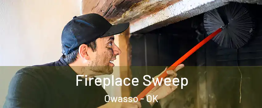  Fireplace Sweep Owasso - OK