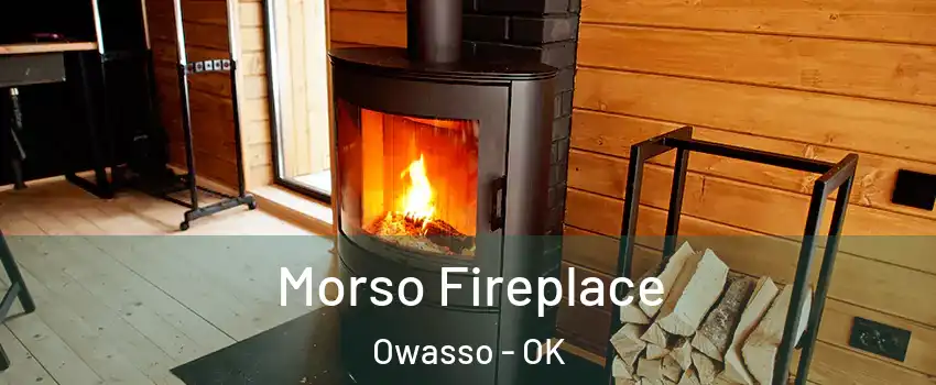  Morso Fireplace Owasso - OK