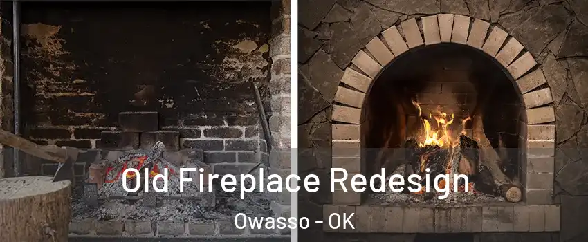  Old Fireplace Redesign Owasso - OK