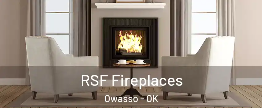  RSF Fireplaces Owasso - OK