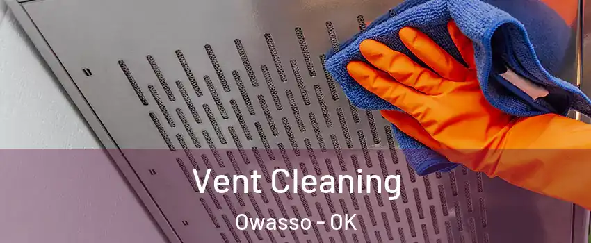  Vent Cleaning Owasso - OK